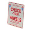 Aluminum Enamel Wheel Chock Sign 9.75 In