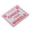 Vinyl Wheel Chock Sticker 11-3/4 X 9-3/4