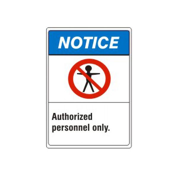 Notice: Authorized Personnel Only. Person Picto sign - AN-2921