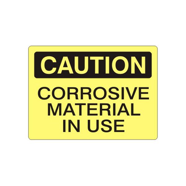 Caution: Corrosive Material In Use sign - C-083714