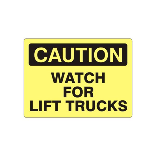 Caution: Watch For Lift Trucks sign - C-920114