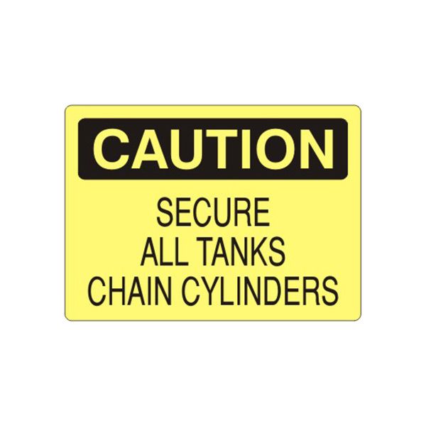 Caution: Secure All Tanks Chain Cylinders sign - C-710614