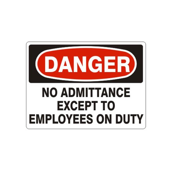 Danger: No Admittance Except To Employees On Duty sign - D-470714