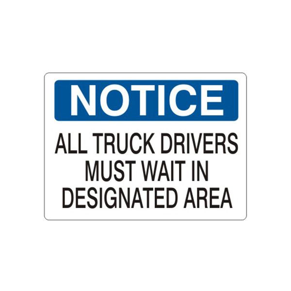 Notice: All Truck Drivers Must Wait In Designated Area sign - N-000814