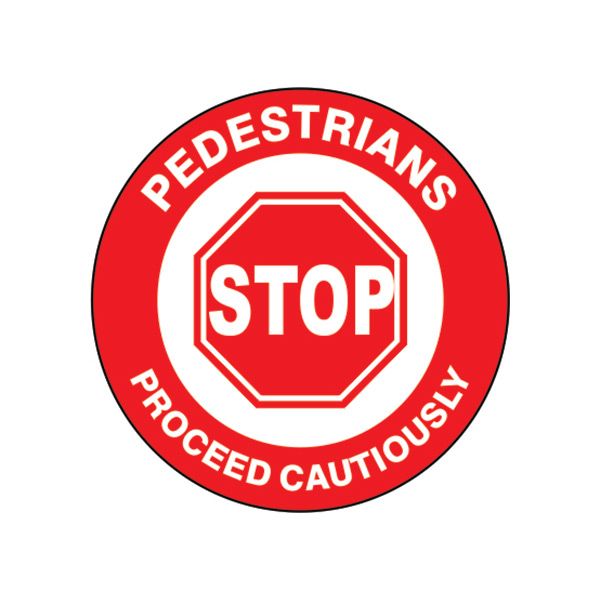 Pedestrians Stop Proceed Cautiously Floor Decal - FD-51