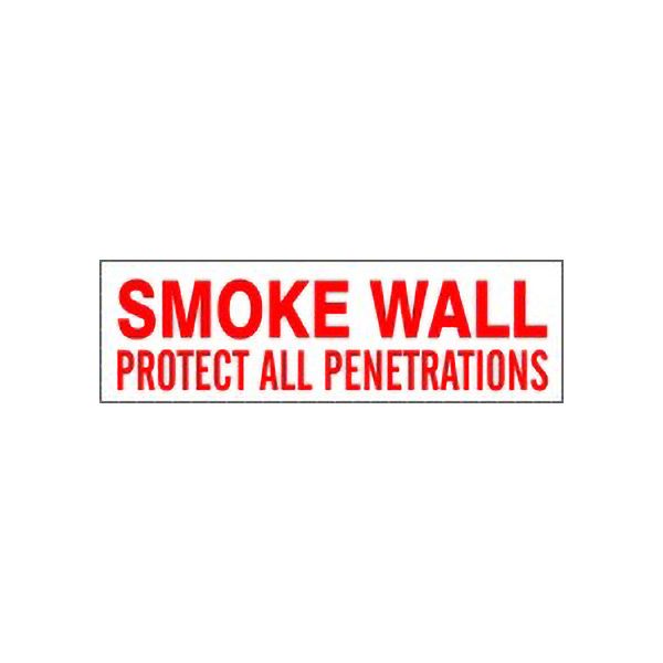 Smoke Wall Protect All Penetrations sign - FWS-F6