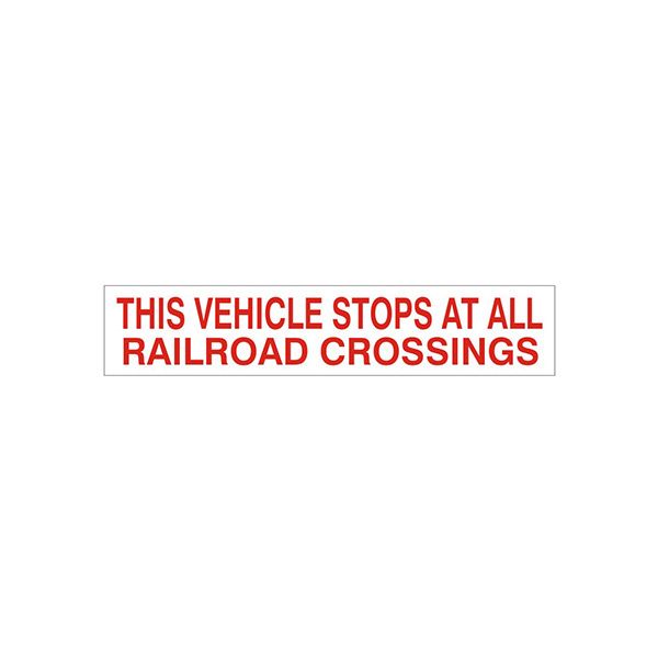 This Vehicle Stops At All Railroad Crossings sign - G4-93014