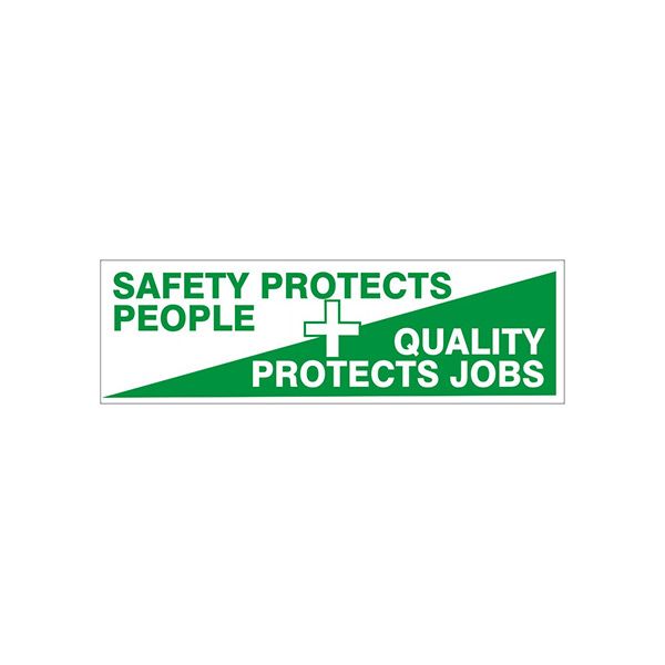 Safety Protects People + Quality Protects Jobs banner. - SB-357