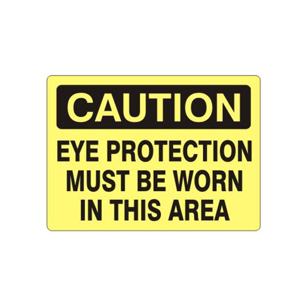 Caution: Eye Protection Must Be Worn In This Area sign, Plastic (.040), 7X10