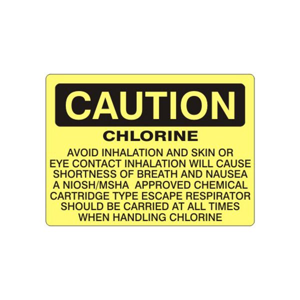 Caution: Chlorine Avoid Inhalation And Skin Or Eye Contact Inhalation  Will sign, Aluminum (.040), 10X14