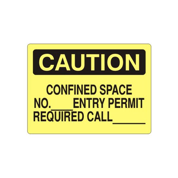 Caution: Confined Space No.___Entry Permit Required Call sign, Adhesive Vinyl, 7X10