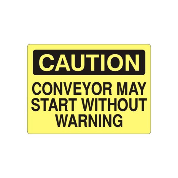 Caution: Conveyor May Start Without Warning sign, Plastic (.040), 7X10