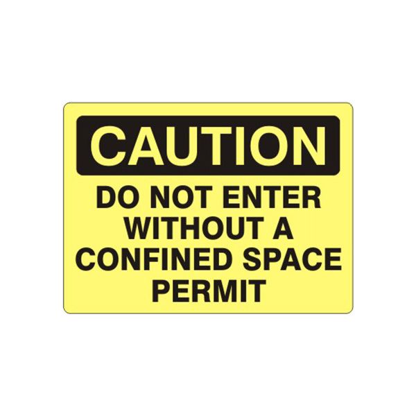 Caution: Do Not Enter Without A Confined Space Permit sign, Aluminum (.040), 7X10