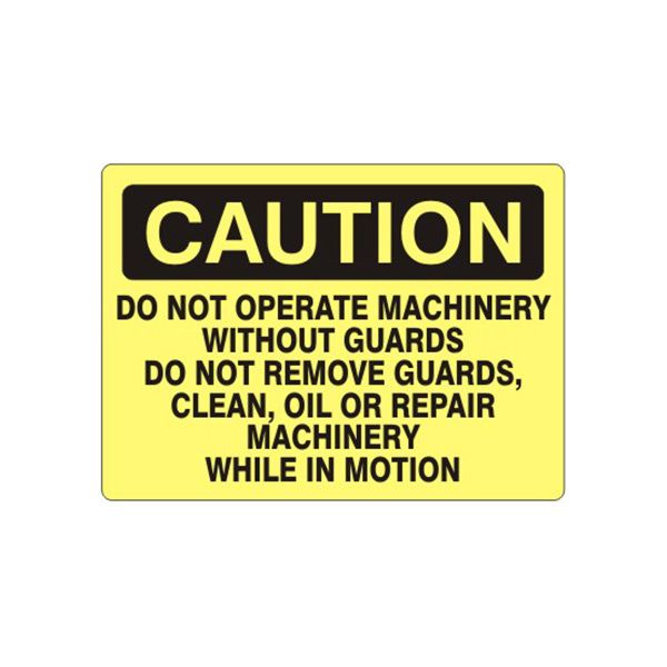 Caution: Do Not Operate Machinery Without Guards Do Not Remove Guards sign, Aluminum (.040), 7X10