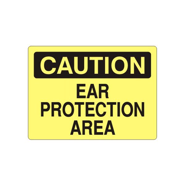 Caution: Ear Protection Area sign, Plastic (.040), 7X10