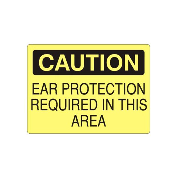 Caution: Ear Protection Required In This Area sign, Plastic (.040), 10X14