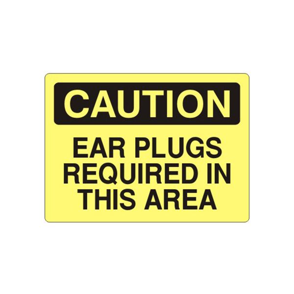 Caution: Ear Plugs Required In This Area sign, Plastic (.040), 10X14