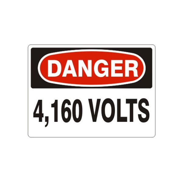 Danger 4,160 Volts sign, Aluminum (.040), 7X10