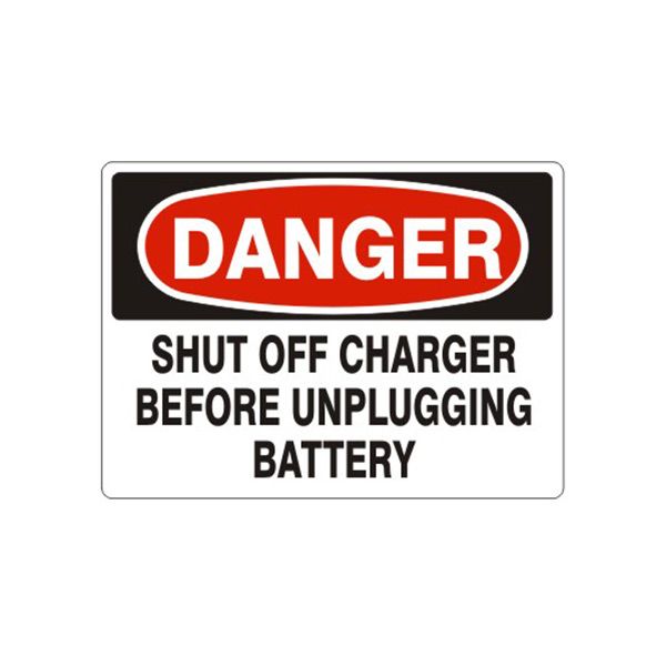 Danger: Shut Off Charger Before Unplugging Battery sign, Adhesive Vinyl, 7X10