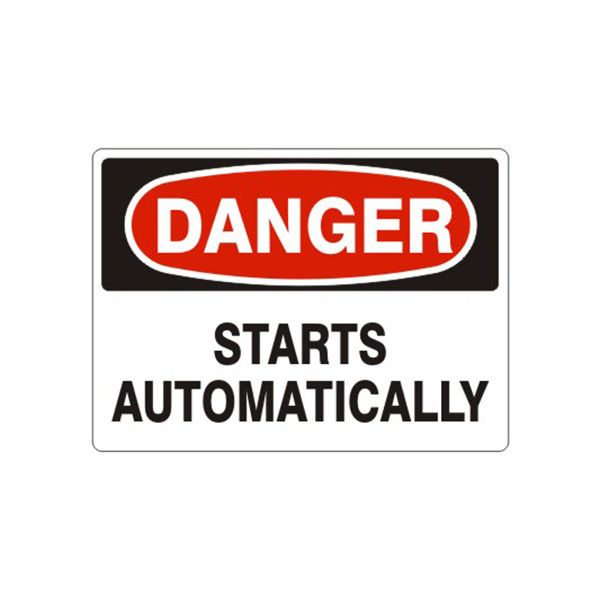 Danger: Starts Automatically sign, Adhesive Vinyl, 7X10