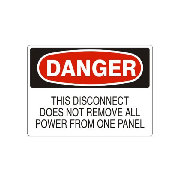 Danger: This Disconnect Does Not Remove All Power From One Panel sign, Adhesive Vinyl, 10X14