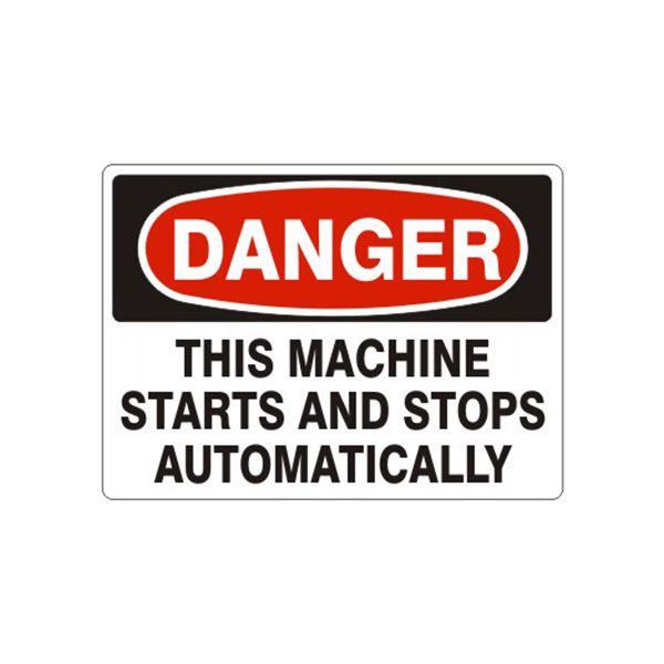 Danger: This Machine Starts And Stops Automatically sign, Adhesive Vinyl, 10X14