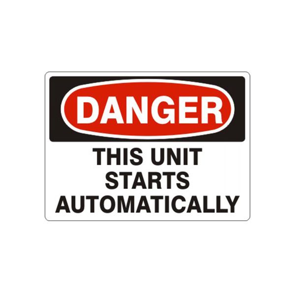 Danger: This Unit Starts Automatically sign, Adhesive Vinyl, 10X14