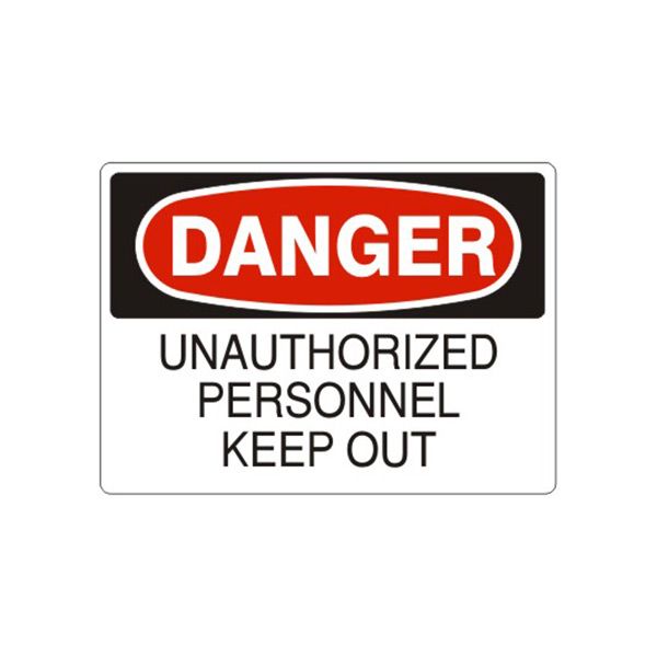 Danger: Unauthorized Personnel Keep Out sign, Adhesive Vinyl, 14X20