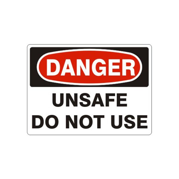 Danger: Unsafe Do Not Use, Plastic (.040), 10X14