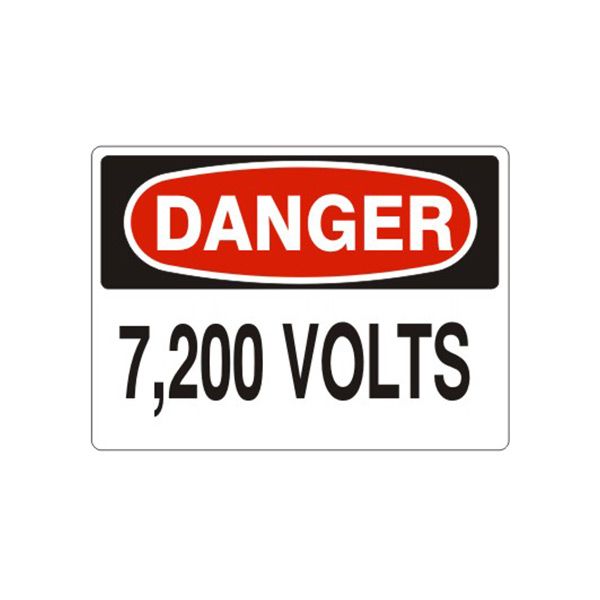Danger 7,200 Volts sign, Aluminum (.040), 7X10
