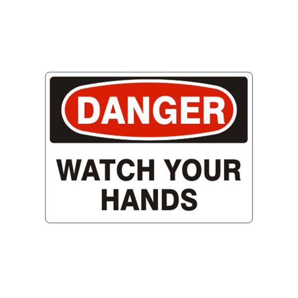 Danger: Watch Your Hands, Plastic (.040), 7X10