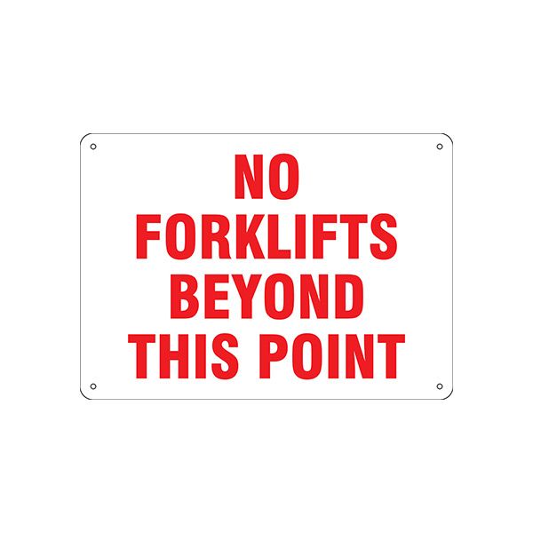 No Forklifts Beyond This Point sign, Aluminum (.040), 7X10