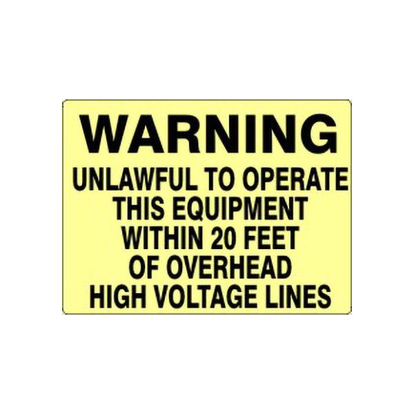 Warning Unlawful To Operate This Equipment Within 20 Feet Of sign, Adhesive Vinyl, 10X14
