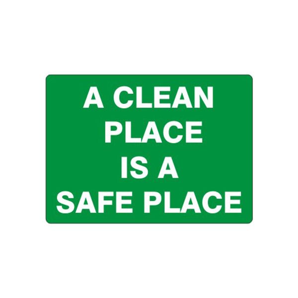 A Clean Place Is A Safe Place, Plastic (.040), 7X10