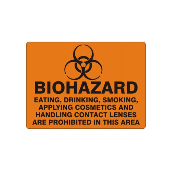 Biohazard Eating  Drinking Smoking  Applying Cosmetics And Handling Contact Lenses sign, Adhesive Vinyl, 14X20