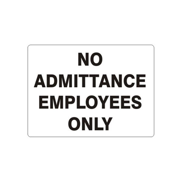 No Admittance Employees Only sign, Adhesive Vinyl, 14X20