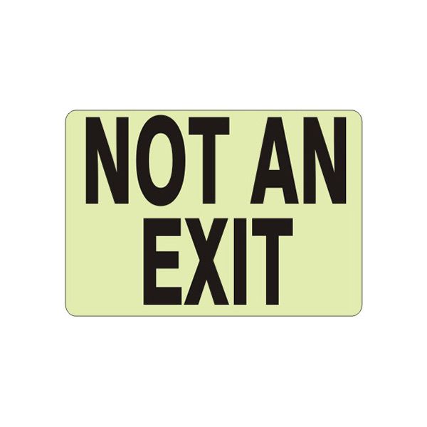 Not An Exit Glow Sign, Plastic Glow, 7X10