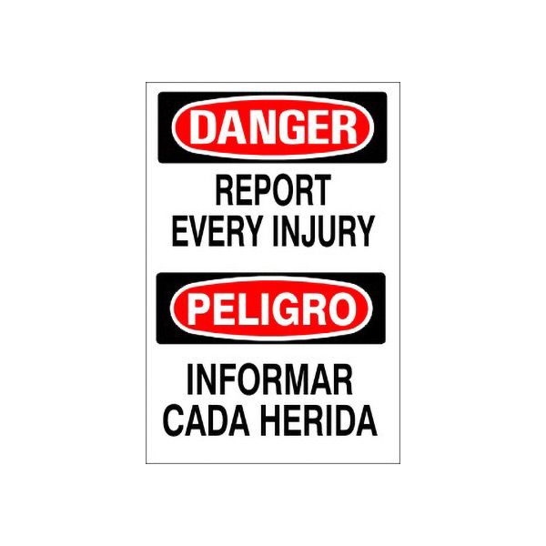 Report Every Injury Peligro Informar Cada Herida - Danger Sign sign, Adhesive Vinyl, 14X10