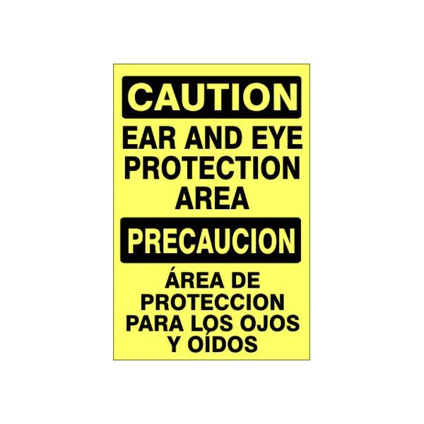 Ear And Eye  Protection Area Precaucion Área De Proteccion Para - Caution Sign sign, Adhesive Vinyl, 14X20