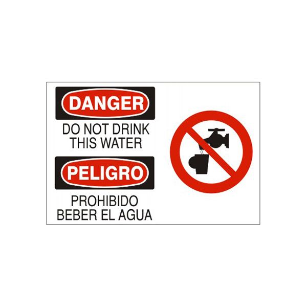 Do Not Drink This Water   Peligro Prohibido Beber El Agua - Danger Sign sign, Adhesive Vinyl, 10X14