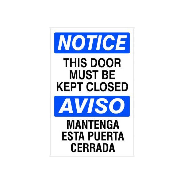 This Door Must Be Kept Closed  Aviso Mantenga Esta Puerta - Notice Sign sign, Adhesive Vinyl, 14X10