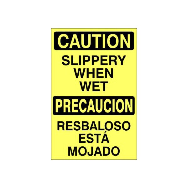 Slippery When Wet Precaucion Resbaloso Está Mojado - Caution Sign sign, Adhesive Vinyl, 14X10