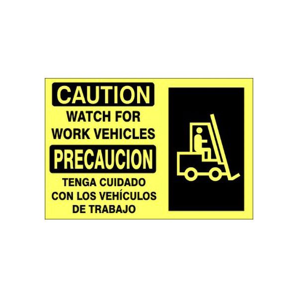 Caution Watch For Work Vehicles  Precaucion Tenga Cuidado Con Los - Caution Sign sign, Adhesive Vinyl, 14X10