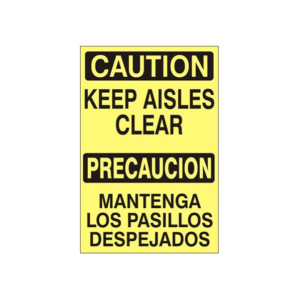 Caution Keep Aisles Clear  Precaucion  Mantenga Los Pasillos Despejados - Caution Sign sign, Adhesive Vinyl, 14X10