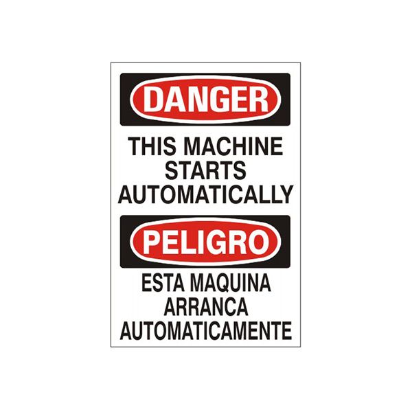 This Machine Starts Automatically/ Peligro Esta Maquina Arranca Automaticamente - Danger Sign sign, Adhesive Vinyl, 14X10