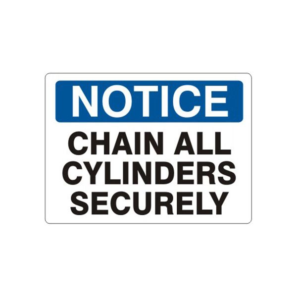 Notice: Chain All Cylinders Securely sign, Adhesive Vinyl, 10X14