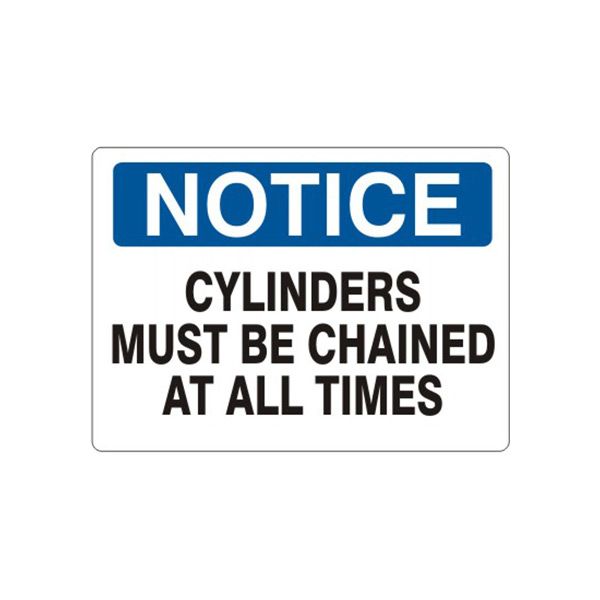 Notice: Cylinders Must Be Chained At All Times sign, Adhesive Vinyl, 7X10
