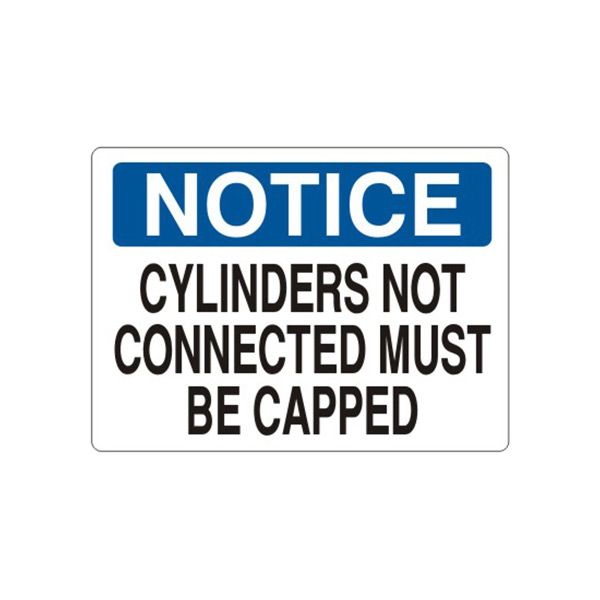 Notice: Cylinders Not Connected Must Be Capped sign, Adhesive Vinyl, 14X20