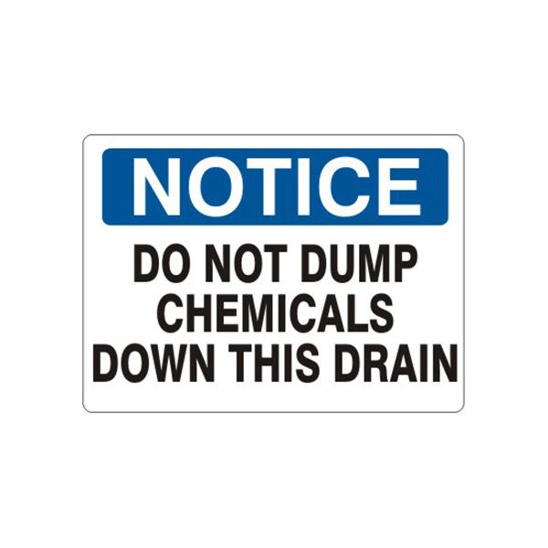 Notice: Do Not Dump Chemicals Down This Drain sign, Aluminum (.040), 10X14