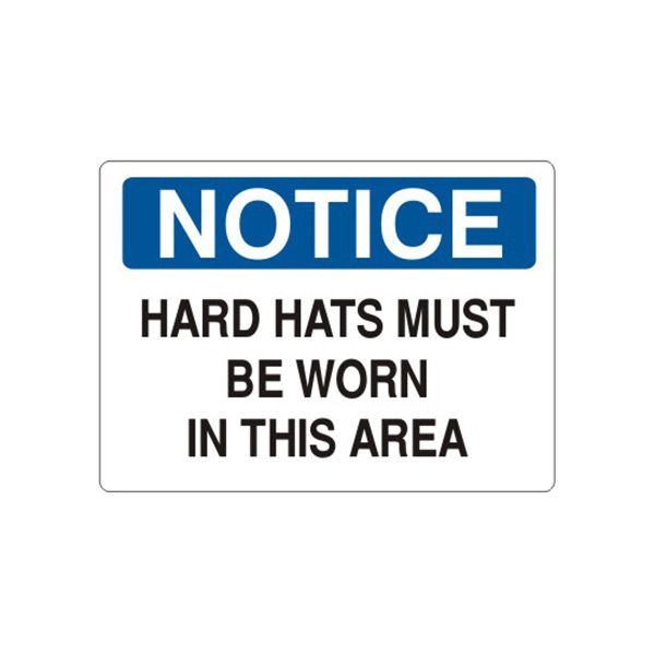 Notice: Hard Hats Must Be Worn In This Area sign, Adhesive Vinyl, 10X14